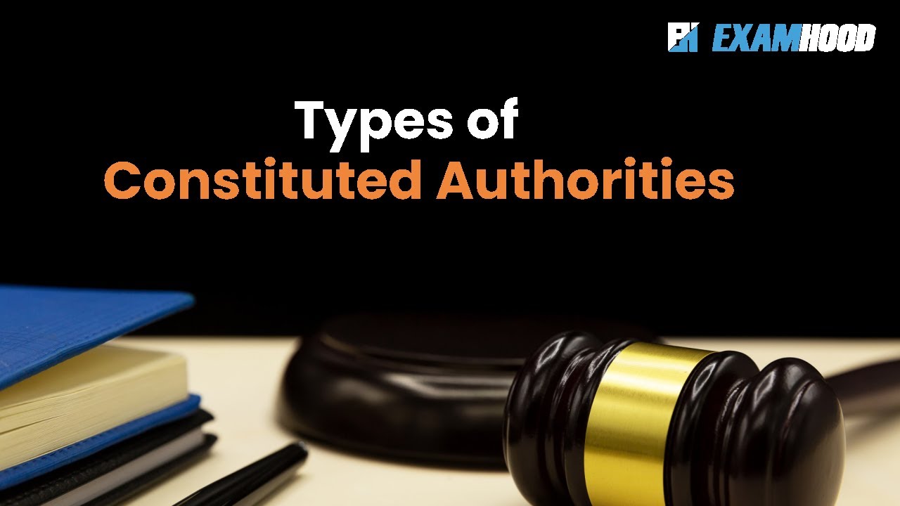 Types of Constituted Authorities