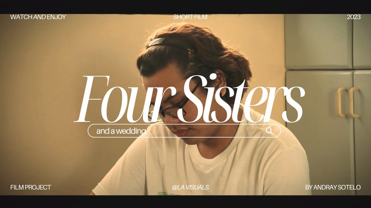 Four Sisters and a Wedding | Short Film (School Project)