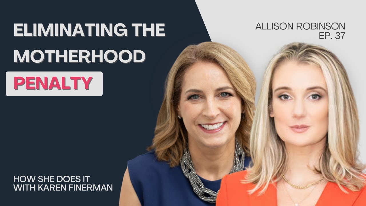Take Back Your Career After Having Kids With Allison Robinson 
