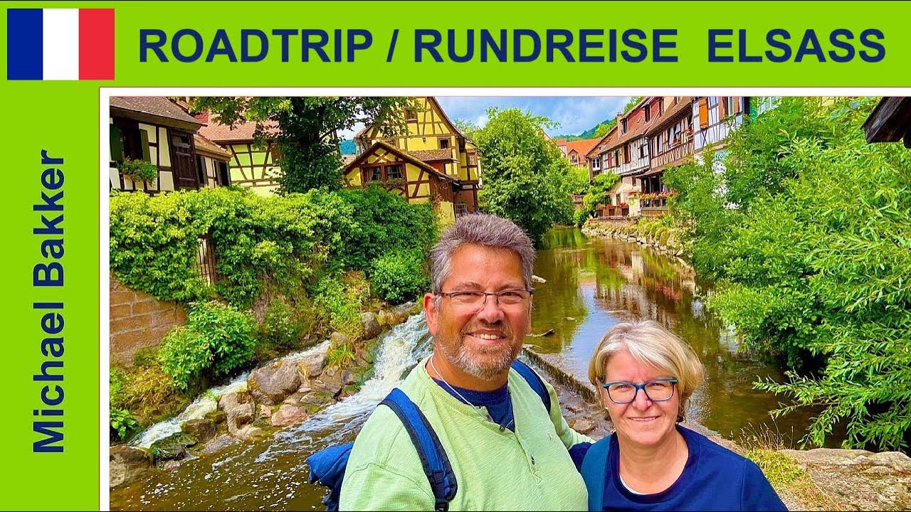 🇫🇷 Roadtrip / Rundreise durchs ELSASS - Entlang der wunderschönen Weinstraße - Reisedokumentation