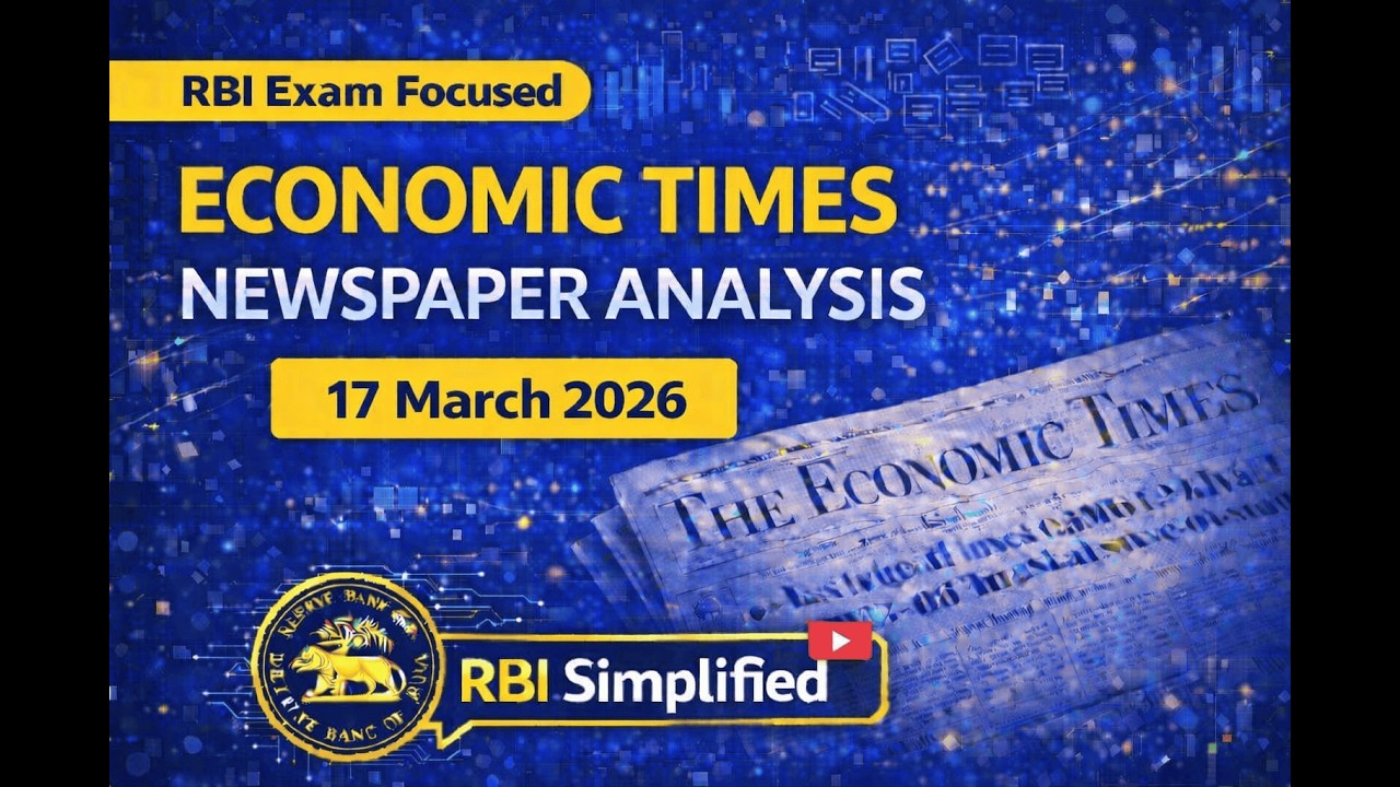 Economic Times Analysis | 17th March 2026 | RBI • Economy • Banking Current Affairs