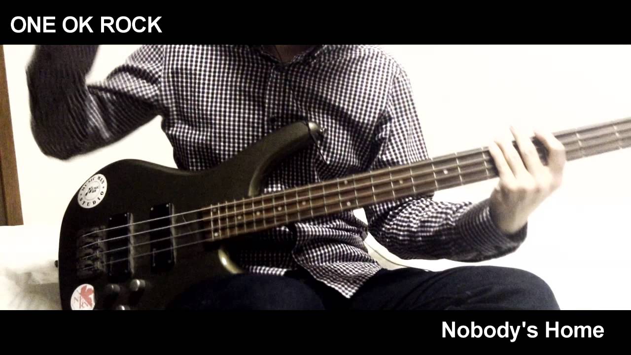 [Bass Cover] ONE OK ROCK - Nobody's Home