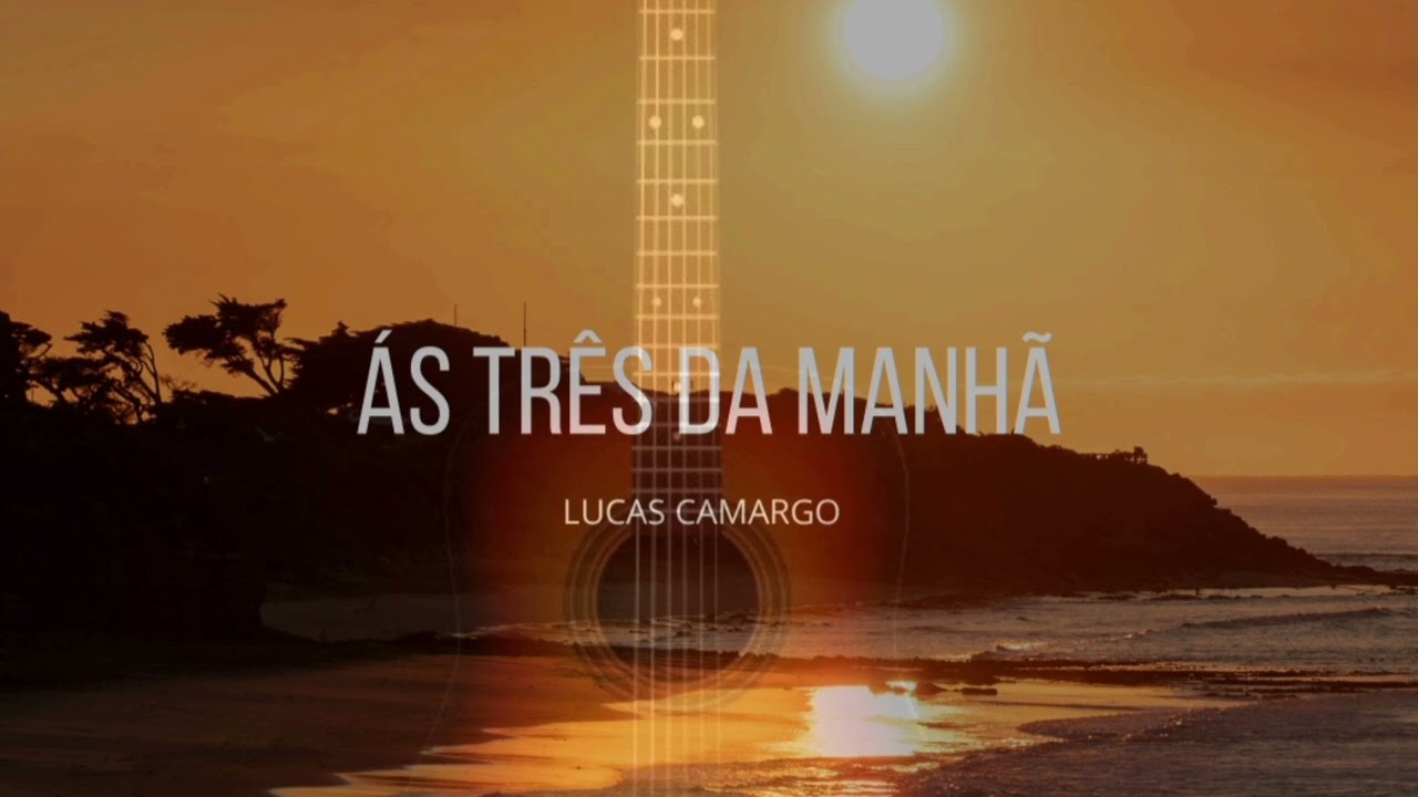 Hino Avulso- As Três da Manhã- Lucas Camargo
