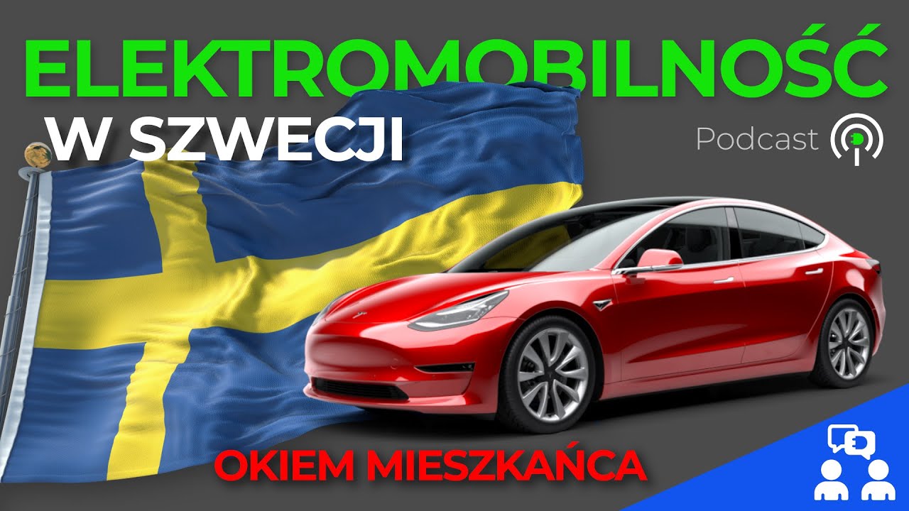 ELEKTROMOBILNOŚĆ w SZWECJI | Okiem Mieszkańca | Koszty | Infrastruktura | Mrozy | #Podcast