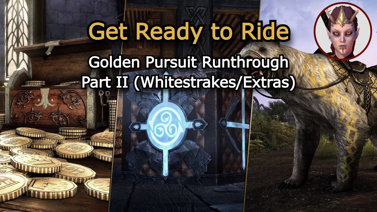 Golden Pursuit Runthrough: Get Ready to Ride (Extras) / The Elder Scrolls Online / uFuqinwitme