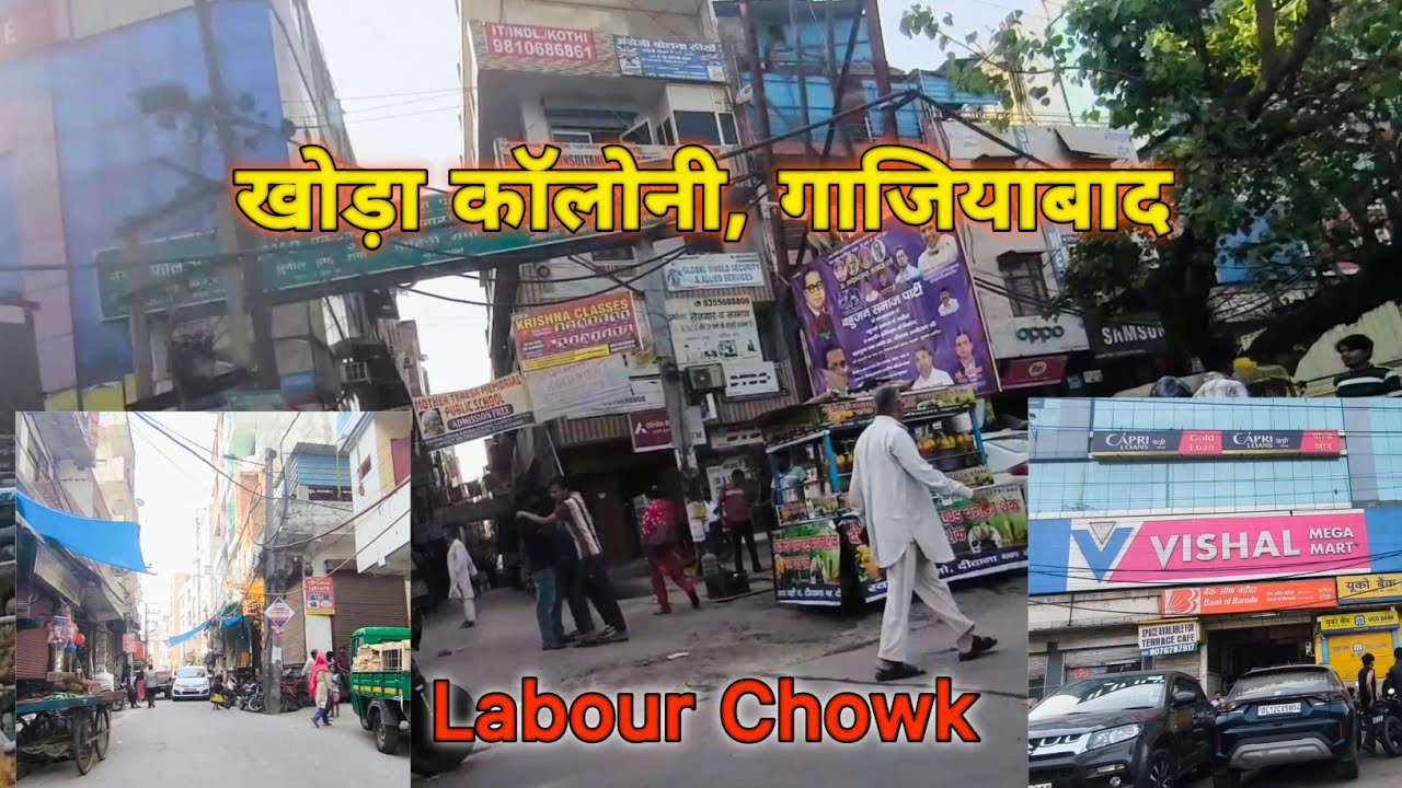 Khora Colony Ghaziabad Market Tour Area Overview