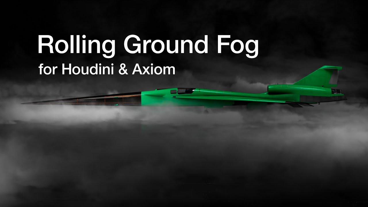 Rolling Ground Fog: Houdini + Axiom