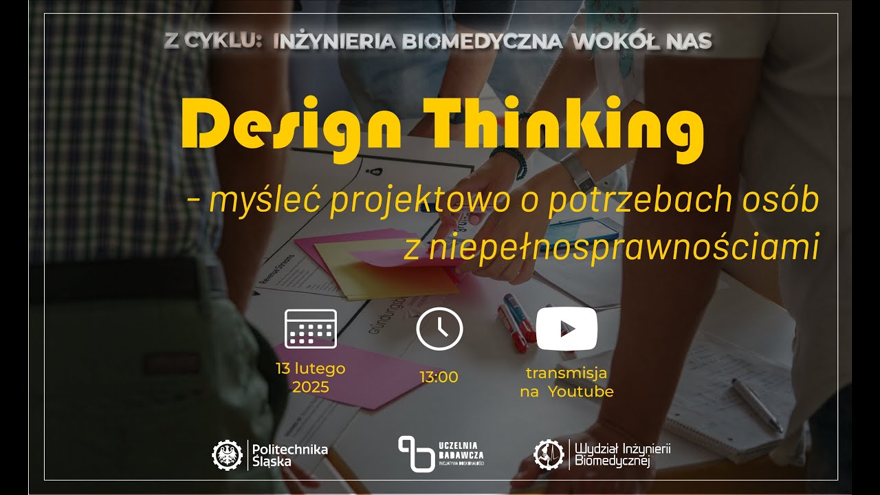 Z cyklu IB wokół nas: Design Thinking - myśleć projektowo o potrzebach osób z niepełnosprawnościami