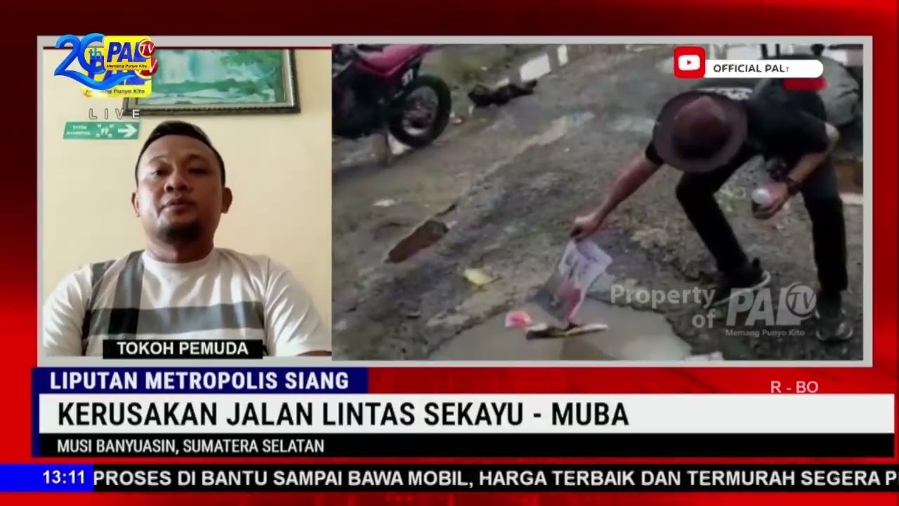KERUSAKAN JALAN LINTAS SEKAYU   MUBA