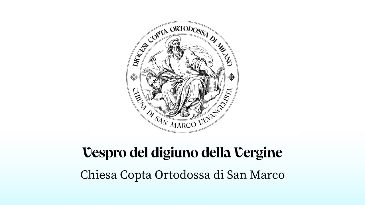 Vespro del digiuno della Vergine - 16/08/2025