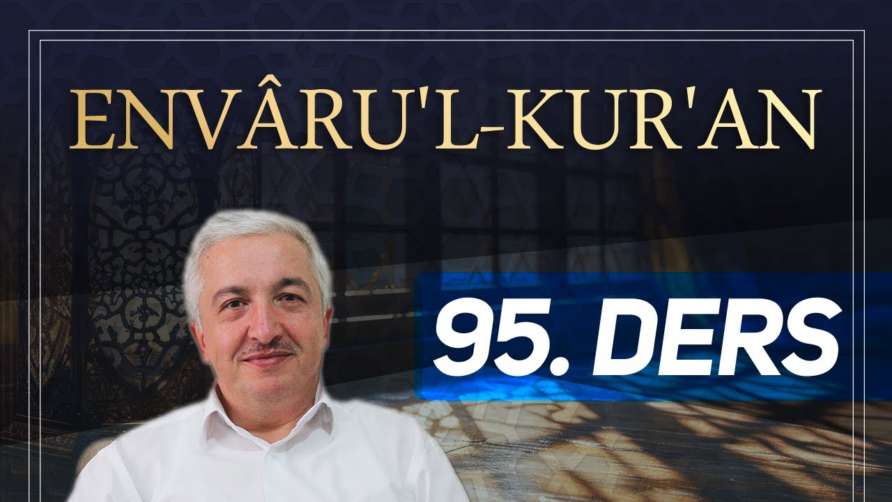 Envâru'l-Kur'ân 95. Ders [Kâf Suresi 6-11. Âyetler] Prof.Dr. Mehmet Okuyan