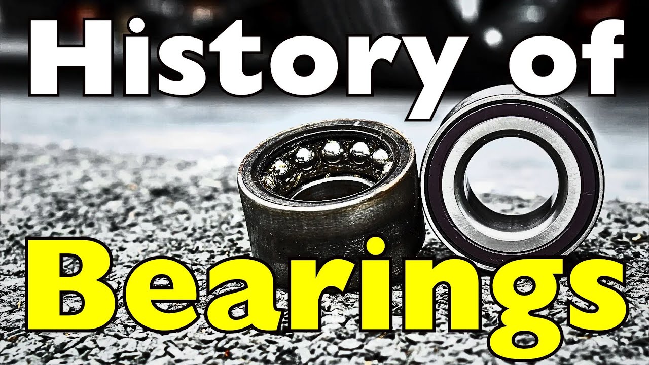 The History of Bearings: A Journey Through Time