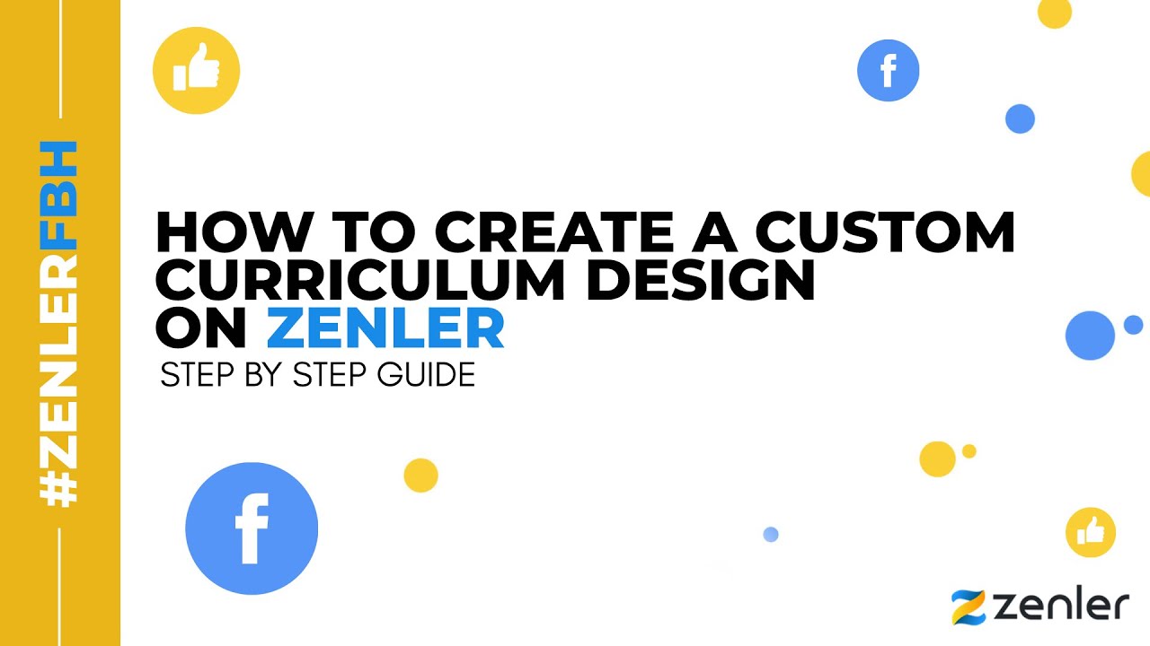#ZenlerFBH   How to create a custom curriculum design on Zenler