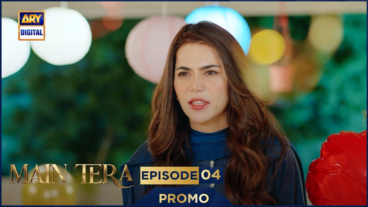 Main Tera Episode 4 | Promo | Tomorrow at 9:00PM | ARY Digital
