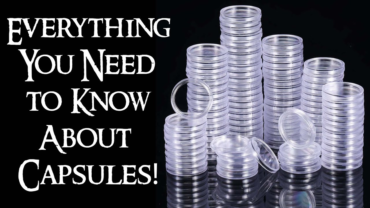 Everything You Need to Know About Silver Coin Capsules! (And Silver Bar Capsules)