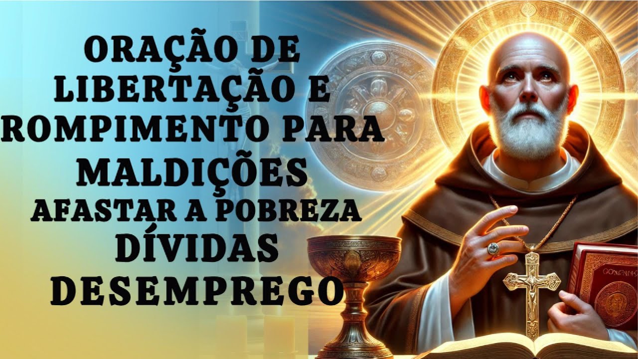 Oração a São Bento para quebrar maldições, afastar pessoas ruins,invejas,pobreza, dívidas desemprego