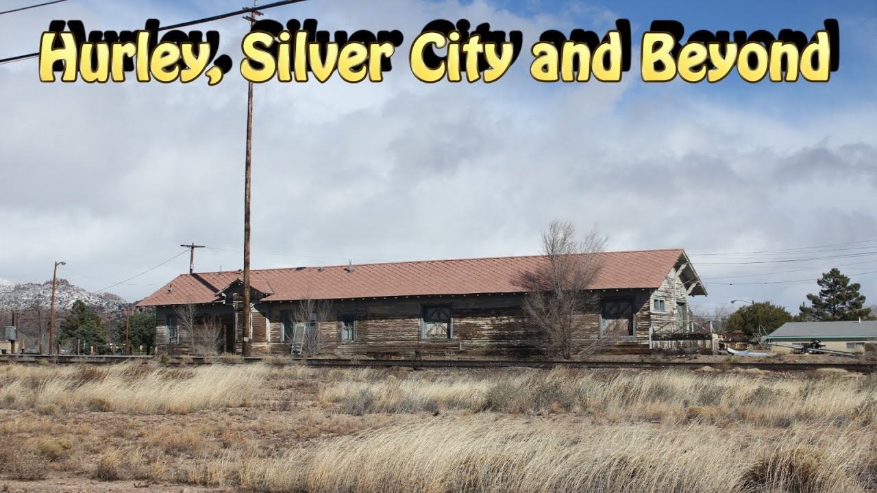 Hurley, Silver City, Tyrone and Beyond in NM