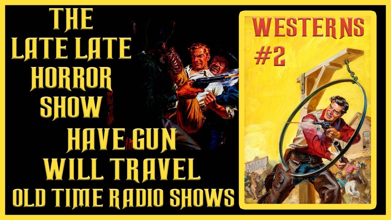 HAVE GUN WILL TRAVEL WESTERN OLD TIME RADIO SHOWS #2