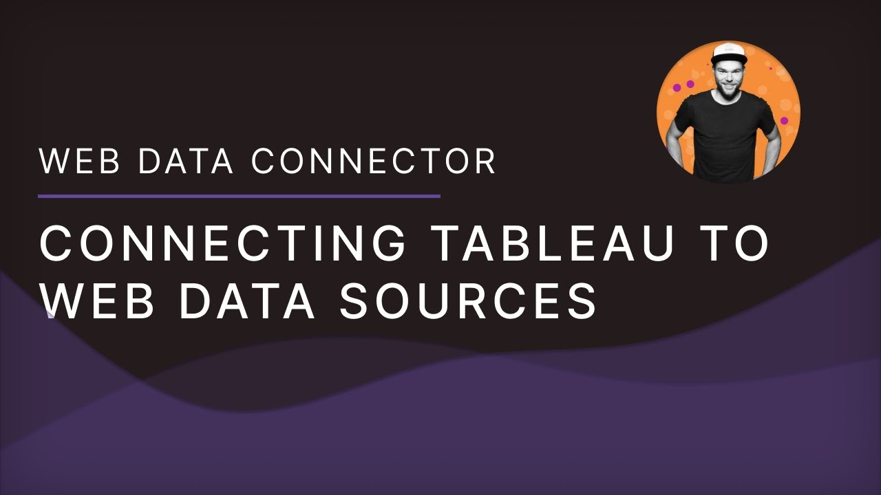 Tableau WDC: Connecting Tableau to Web Data Sources