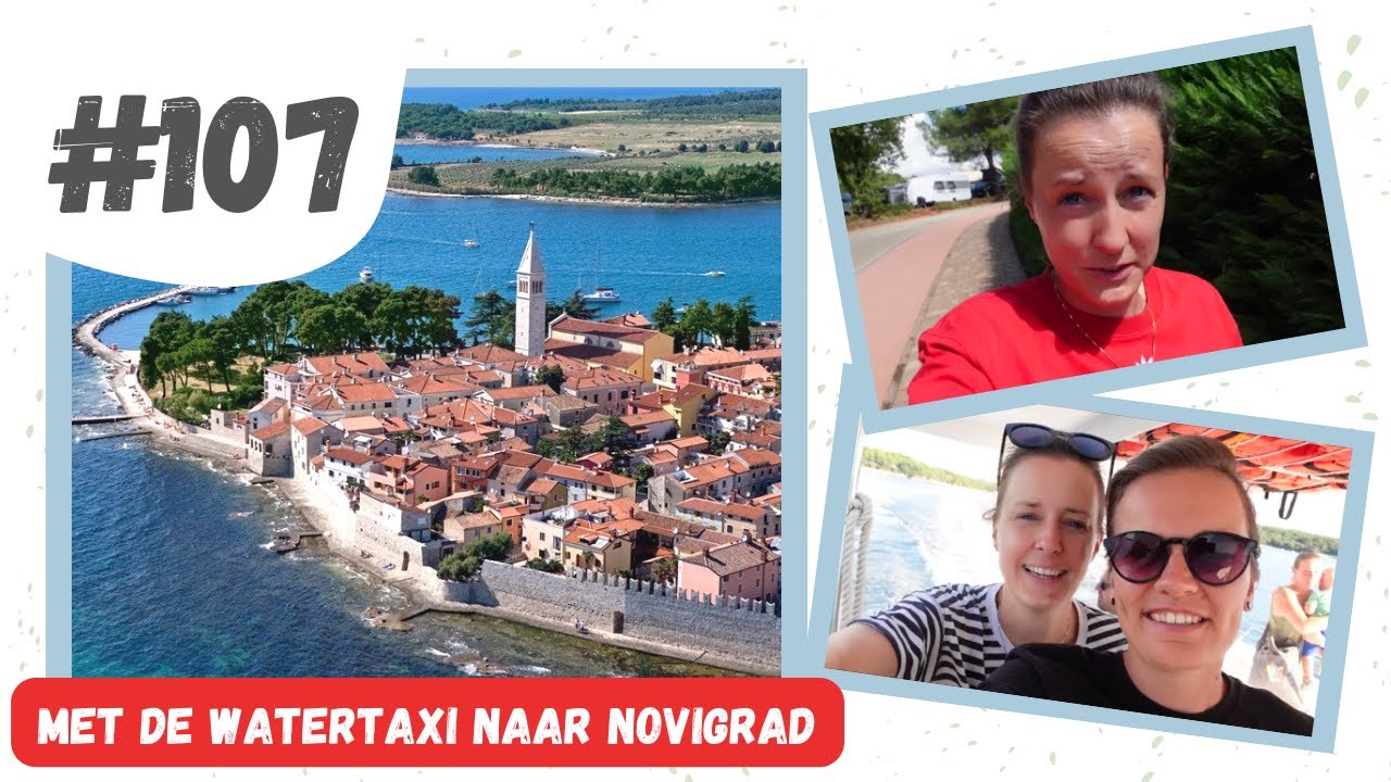#107 DAGJE NOVIGRAD I LANTERNA PREMIUM CAMPING RESORT DAG 8