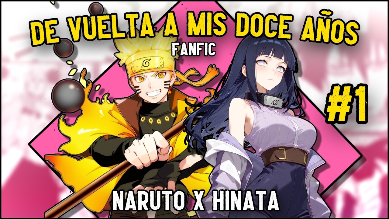 🛑 QHPS NARUTO volvía al PASADO con sus PODERES y RECUERDOS? | #1 | FANFIC ⏳