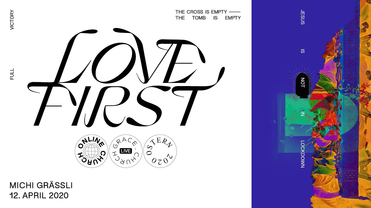 LOVE FIRST // Michi Gr&auml;ssli // 12. April 2020
