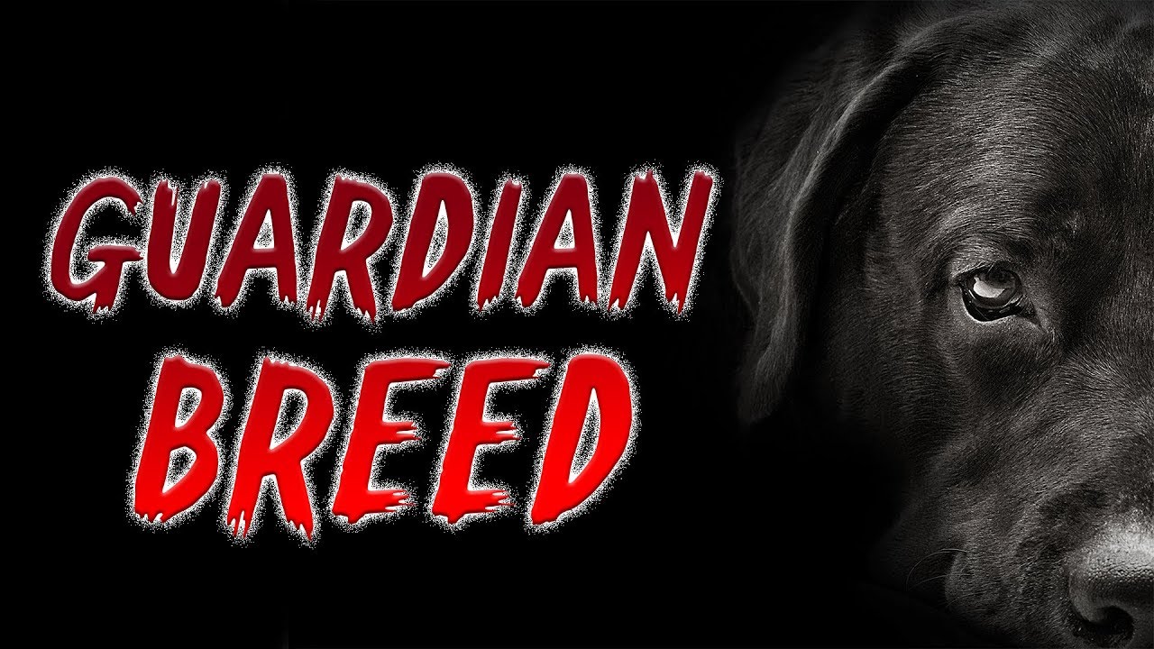 Guardian Breed | Creepypasta Stories | Scary Stories (AudioBook)