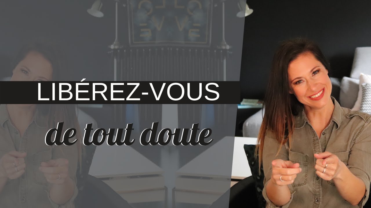 LIB&Eacute;REZ VOUS DE TOUT DOUTE