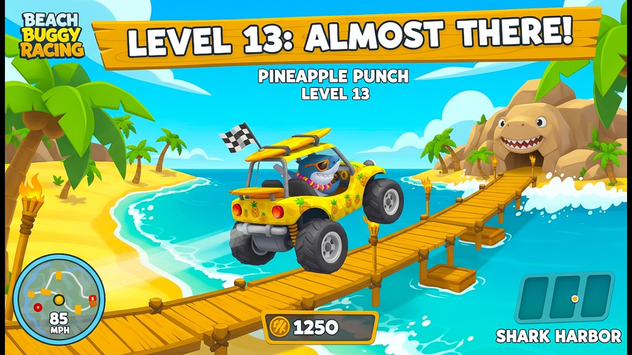 Level 13: Almost There! Pineapple Punch Level 13 - Beach Buggy Racing -Shark Harbor @dcdgaming118