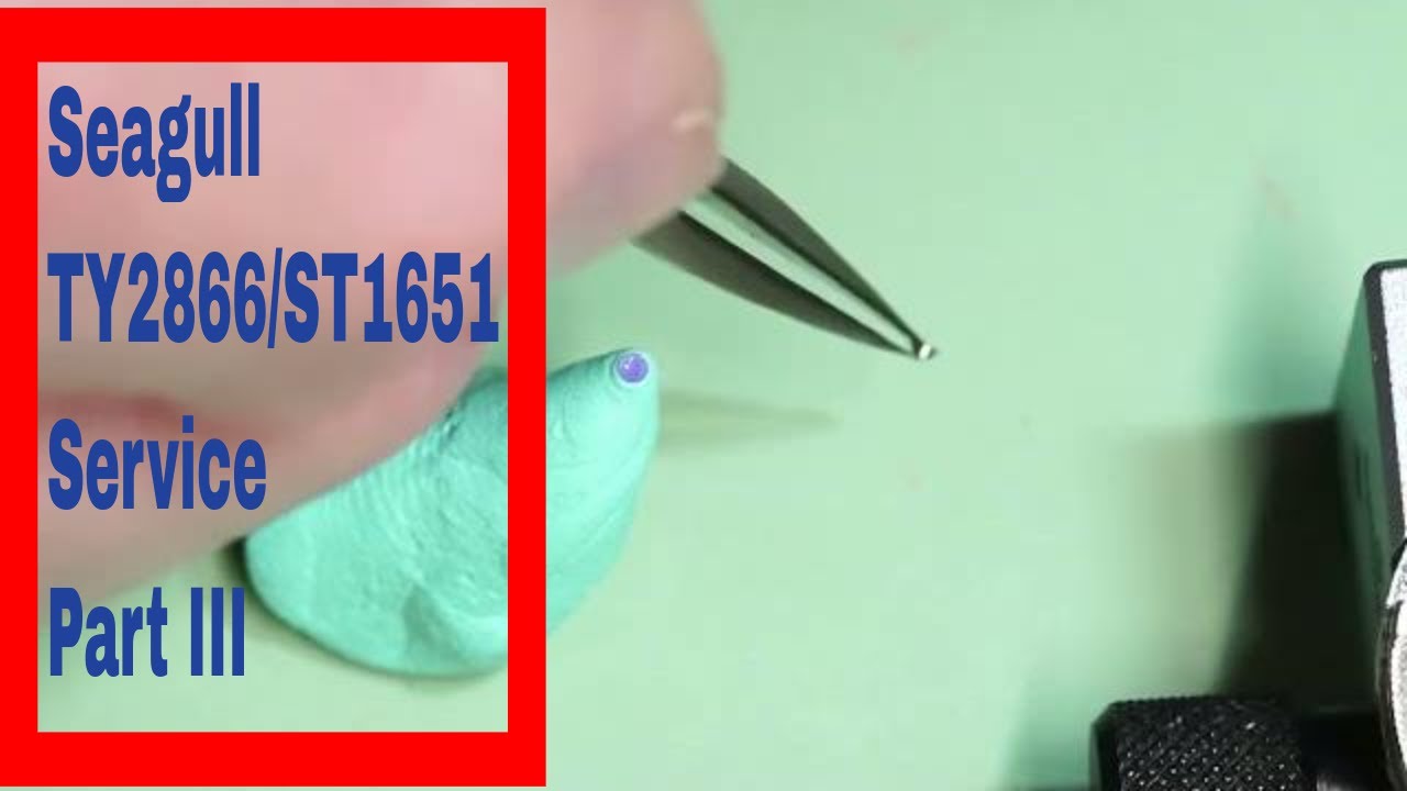Repairing & Servicing Seagull TY2866/ST1651 Automatic Movement with Multiple Issues Part III How To