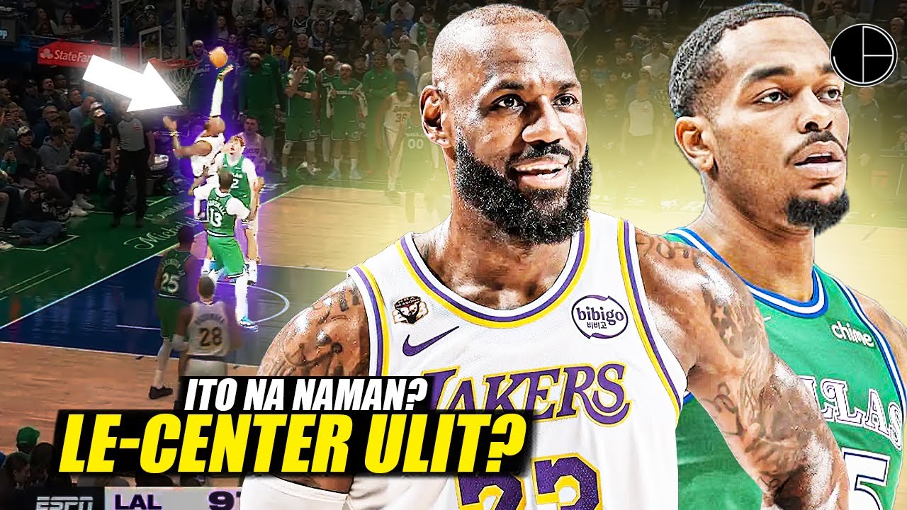 LeBron bilang SENTRO ang BUMASAG sa DEPENSA NG DALLAS kaya NANALO pa ang LAKERS!