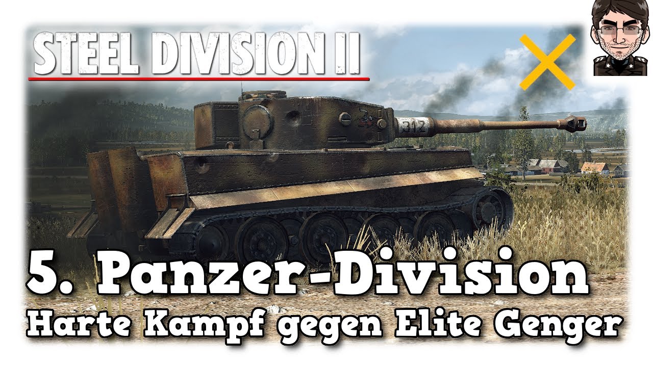Steel Division 2 - 5. Panzer-Division - Harter Kampf gegen Elite Gegner