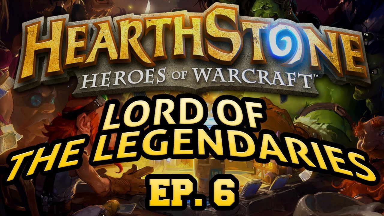 Hearthstone: Lord of the Legendaries - Episode 6 ft. Lord of the Secrets