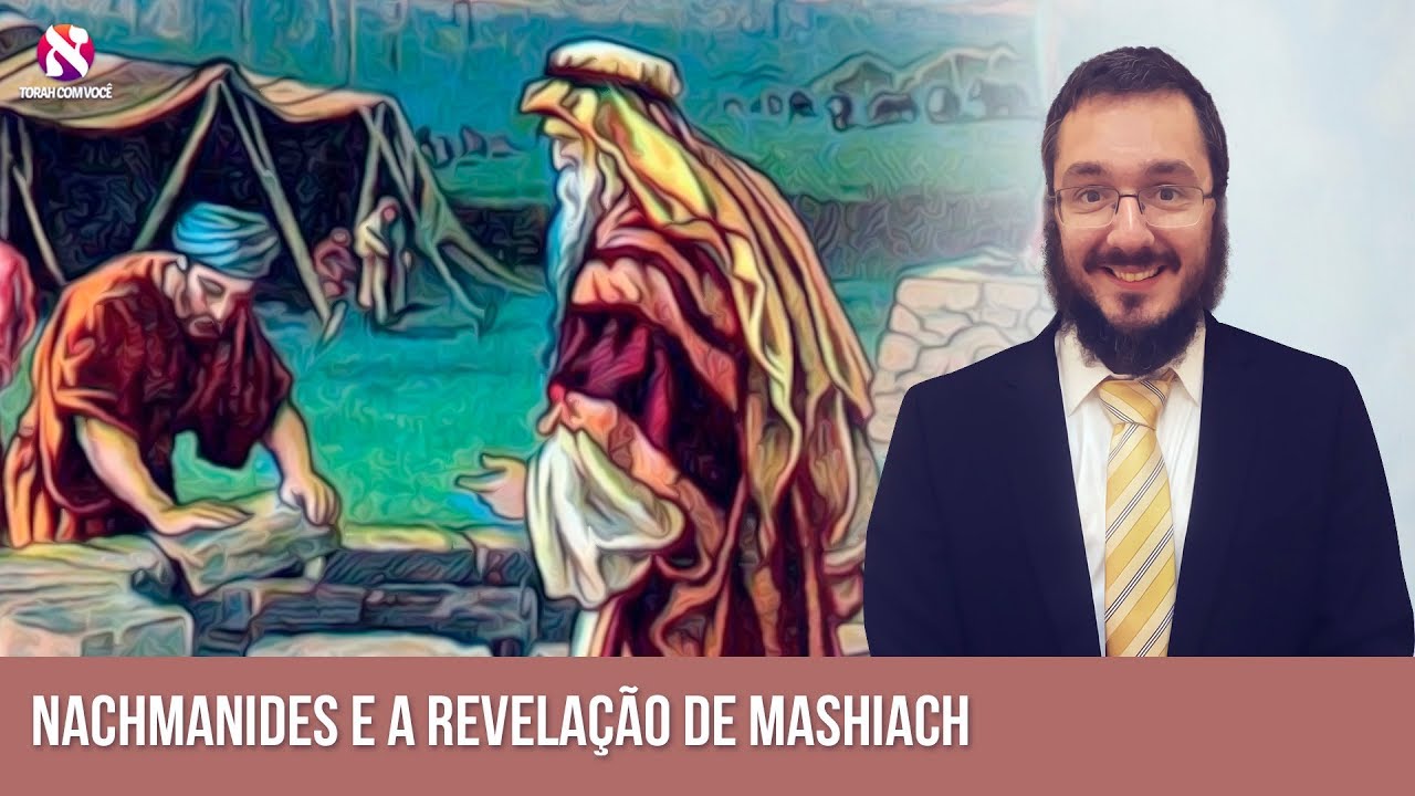 Nachmanides e a revelação de Mashiach