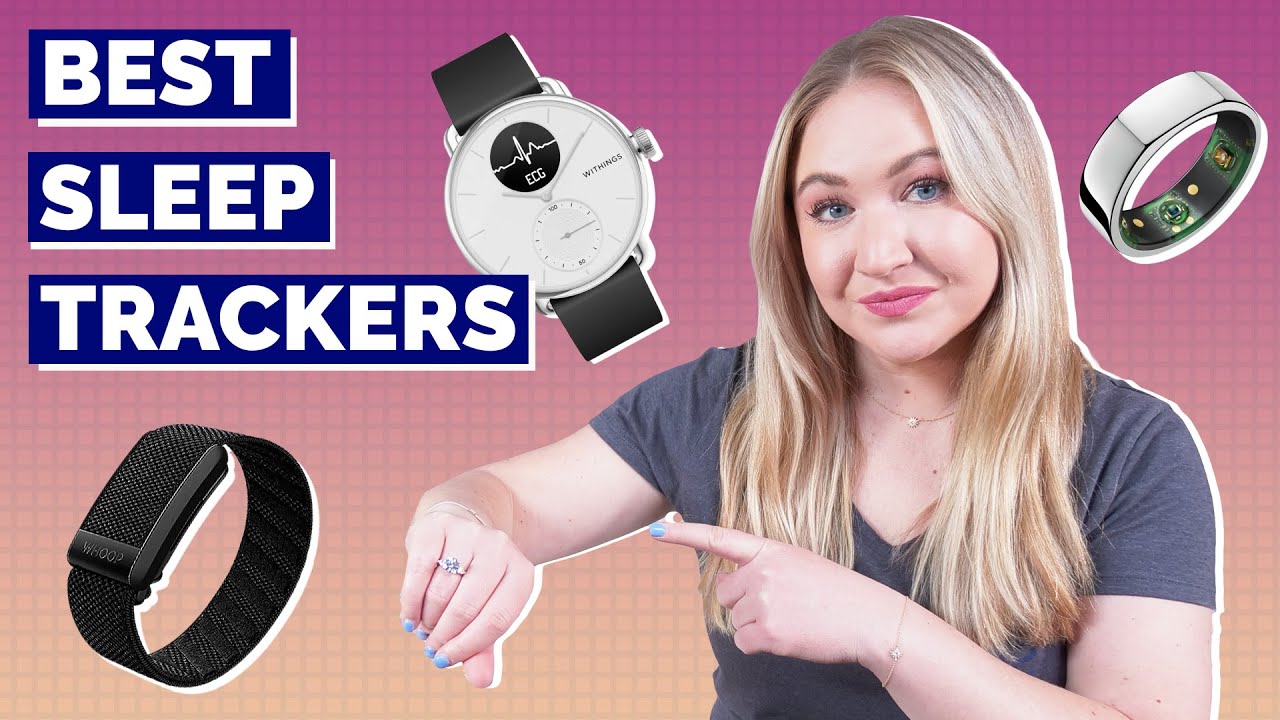 Best Sleep Trackers - Our Top 5 Picks!