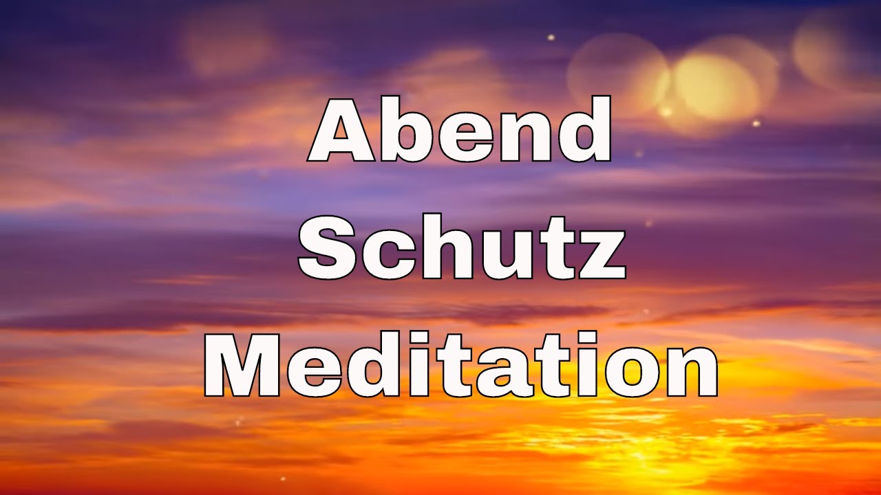 ★🌒🌔🌖🌝 Abend Schutz-Meditation | smaranaa.eu ★