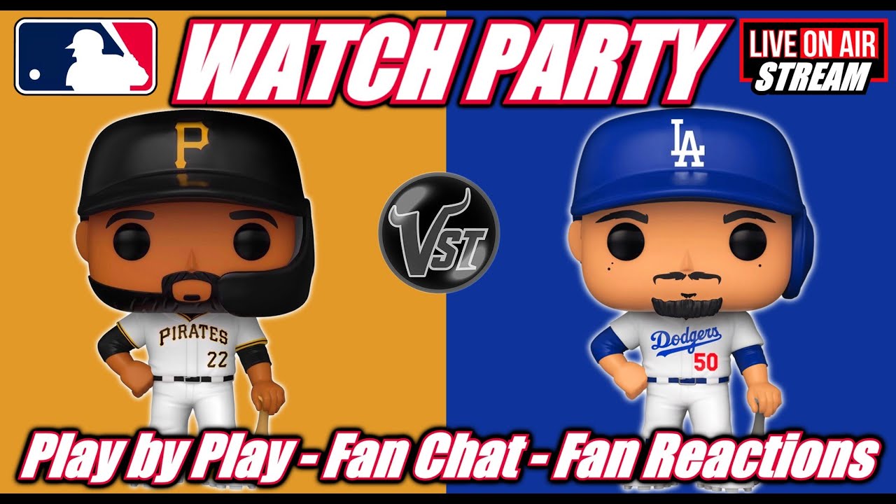 MLB Baseball ⚾ Dodgers VS Pirates LADvsPIT 🟢LIVE Watch Party Fan Chat Fan Reactions. #MLB #Live