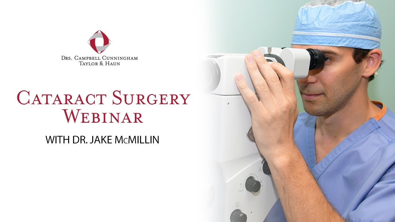 Cataract Surgery Webinar with Jake McMillin, M.D.
