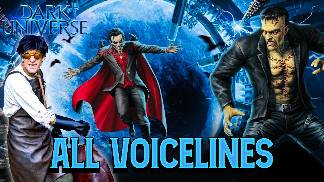 Universal Monsters Unchained- All Voicelines