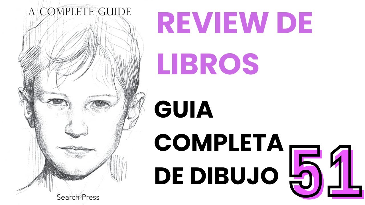 Guía Completa de Dibujo —Giovanni Civardi —REVIEW DE LIBROS