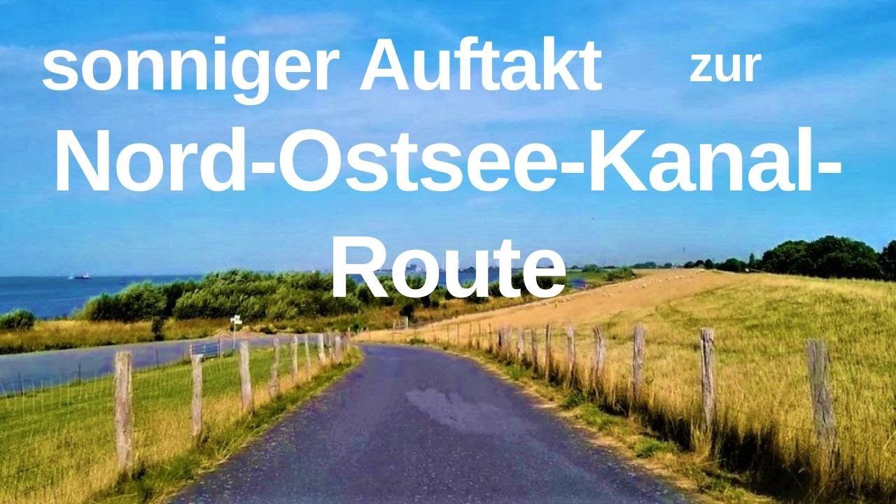 Nord-Ostsee-Kanal-Route - sonniger Auftakt
