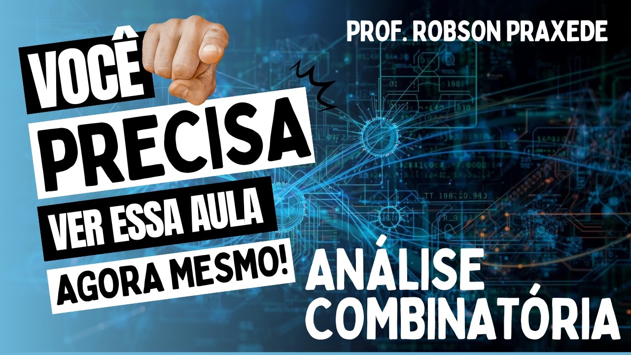 AULA DE ANÁLISE COMBINATÓRIA