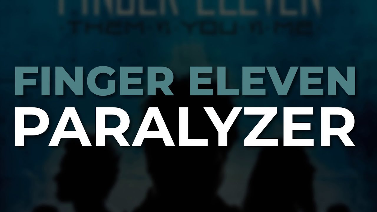 Finger Eleven - Paralyzer (Official Audio)
