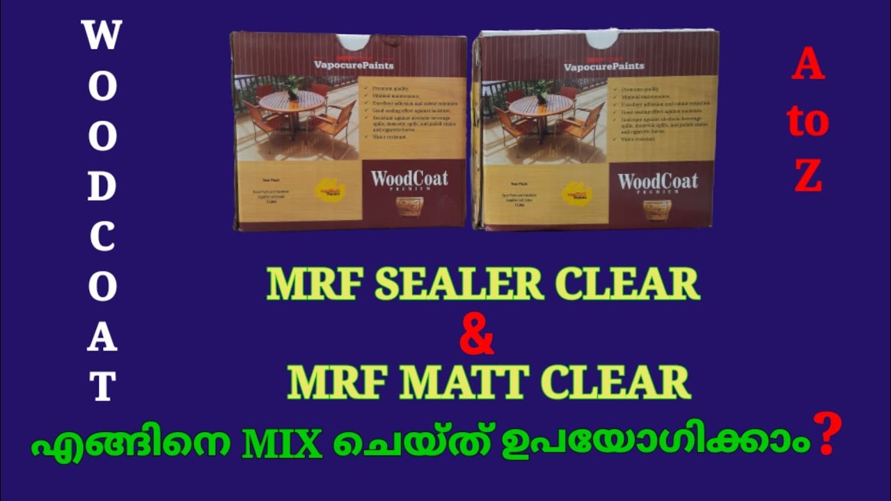 MRF WOOD COAT/MRF SEALER & MRF MATT CLEAR/MIXING/MRF WOODPOLISH/