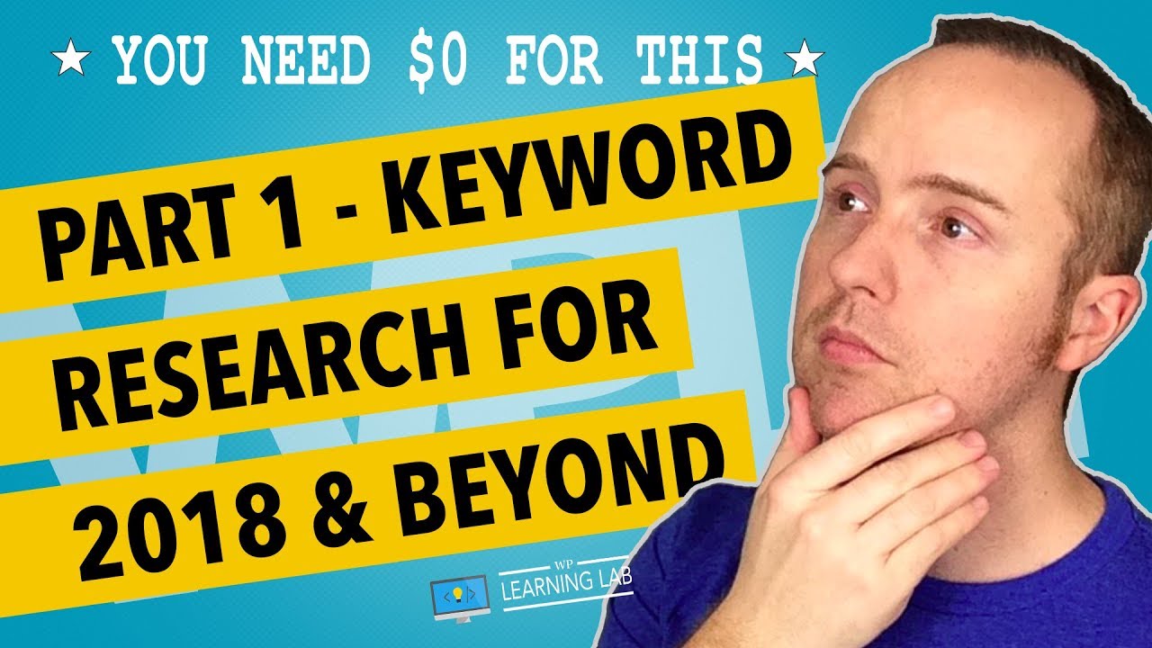 Keyword Research 2018 & Beyond
