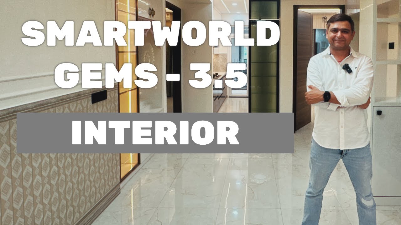 Smartworld Gems - 3.5 Unit - Latest and Beautiful Interior -A Home by #hbr 