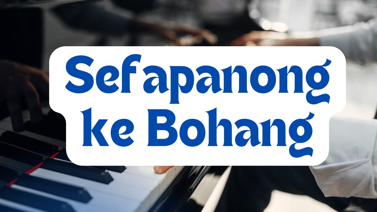 How to Play Sefapanong ke Bohang | Piano Tutorial
