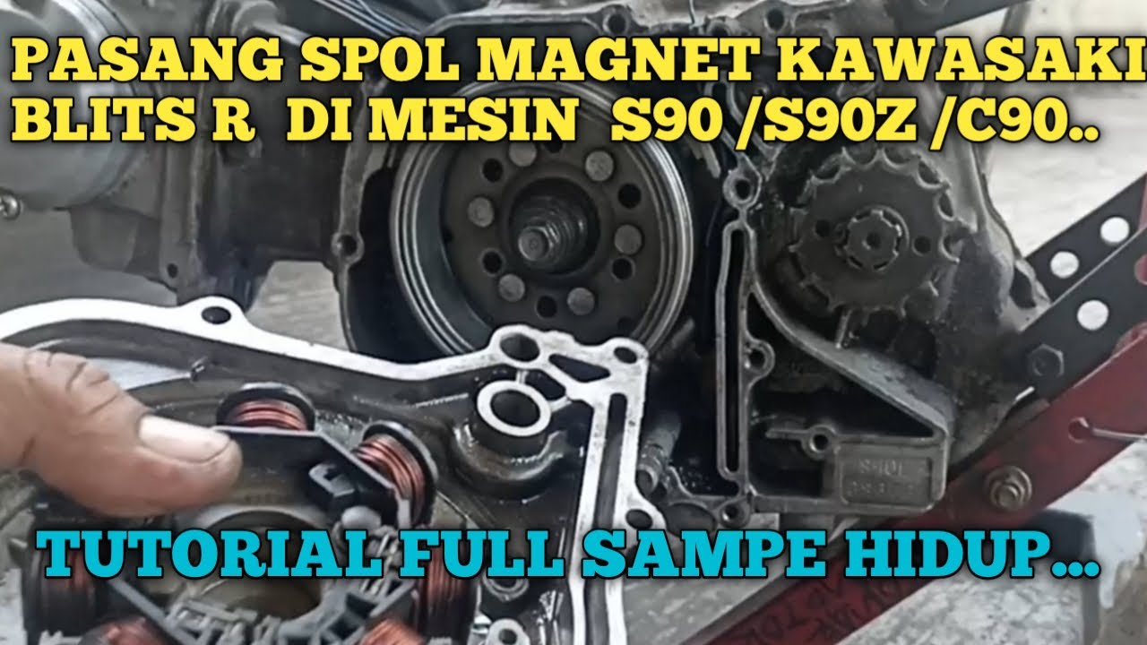CARA PASANG SPOL DAN MAGNET KAWASAKI BLITSR DI MESIN HONDA S90/90Z/C90 ❗tutoral ful sampe hidup