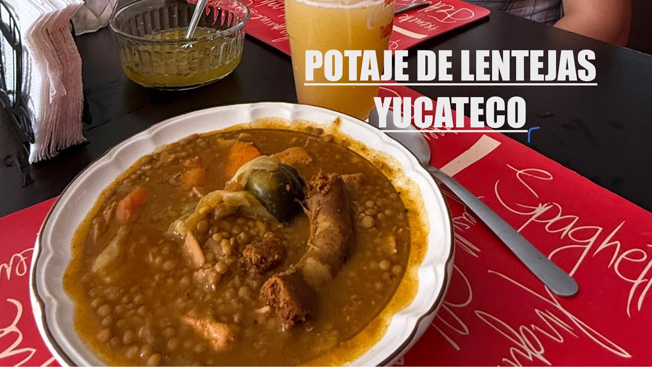 POTAJE de LENTEJAS directo de YUCATÁN!! 