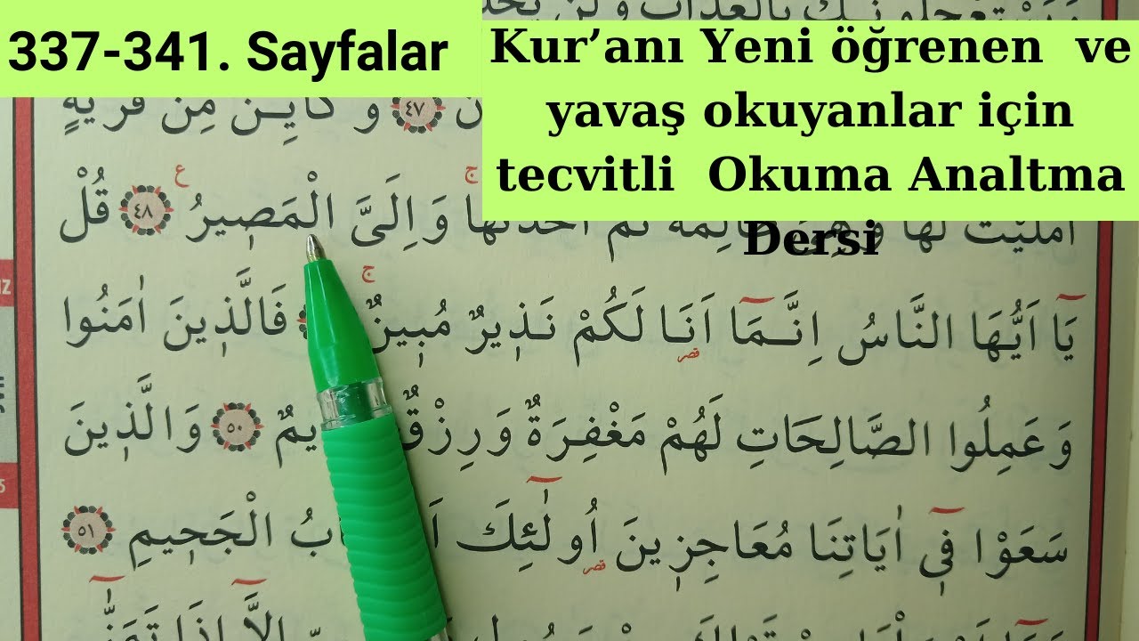 337-341. Sayfalar / Her gün İki Sayfa / Yavaş Okunan Hatim / kalem Takipli / Kur'anı Yeni Öğrenlere